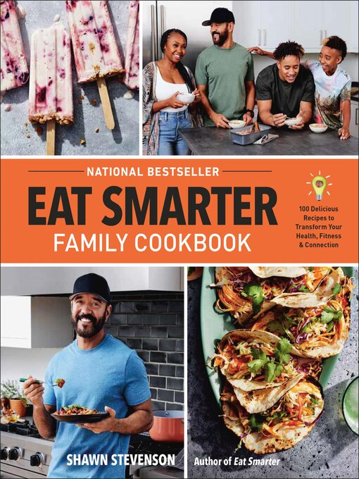 Title details for Eat Smarter Family Cookbook by Shawn Stevenson - Available